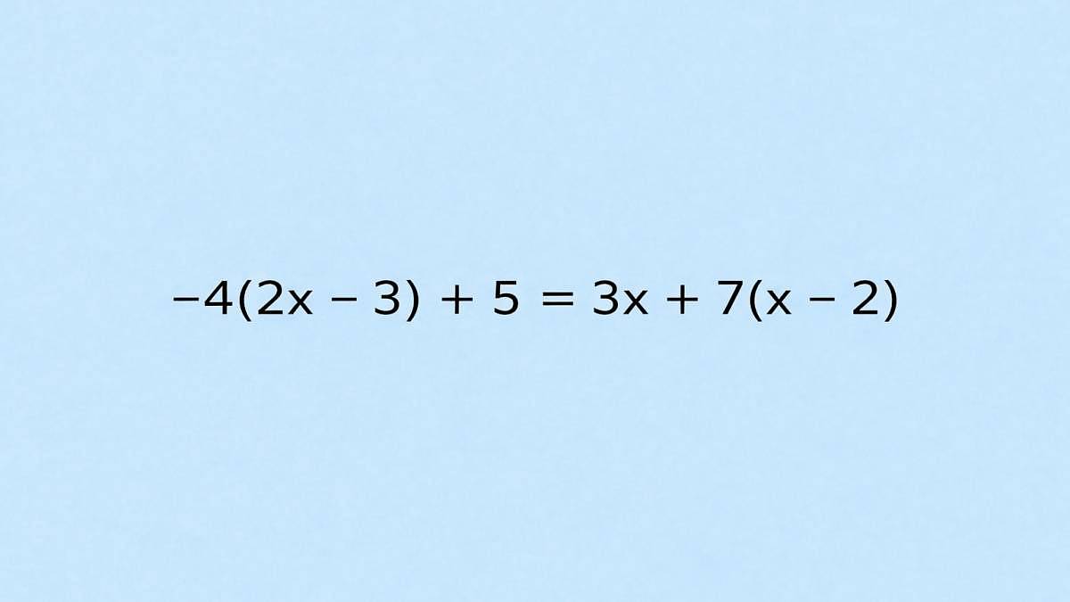 85 % lidí chybuje: Zvládnete tuto rovnici −4(2x−3) + 5 = 3x + 7(x−2)?