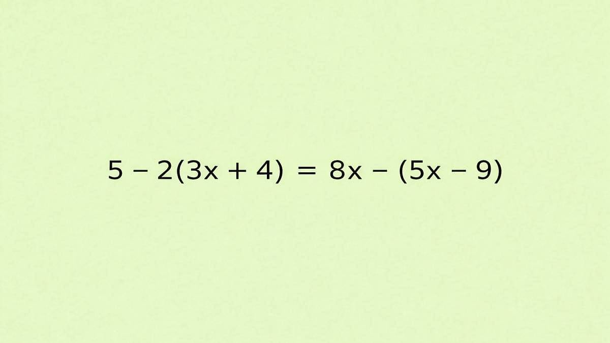Připravte si papír a tužku. Tahle rovnice není na tipování: 5 − 2(3x + 4) = 8x − (5x − 9)