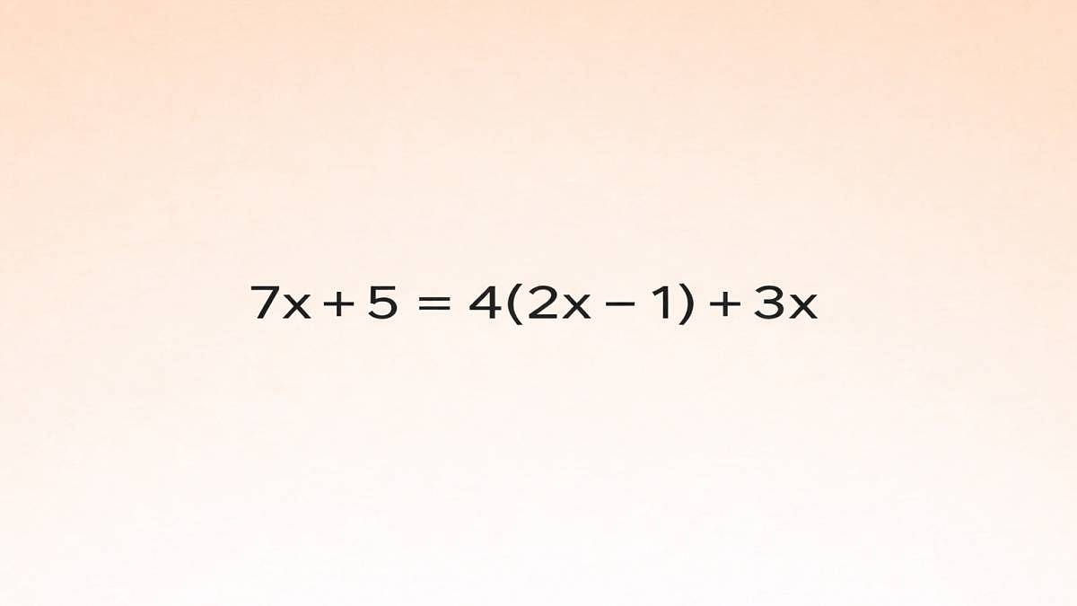 Jedna závorka stačí na pořádný zmatek: 7x + 5 = 4(2x − 1) + 3x