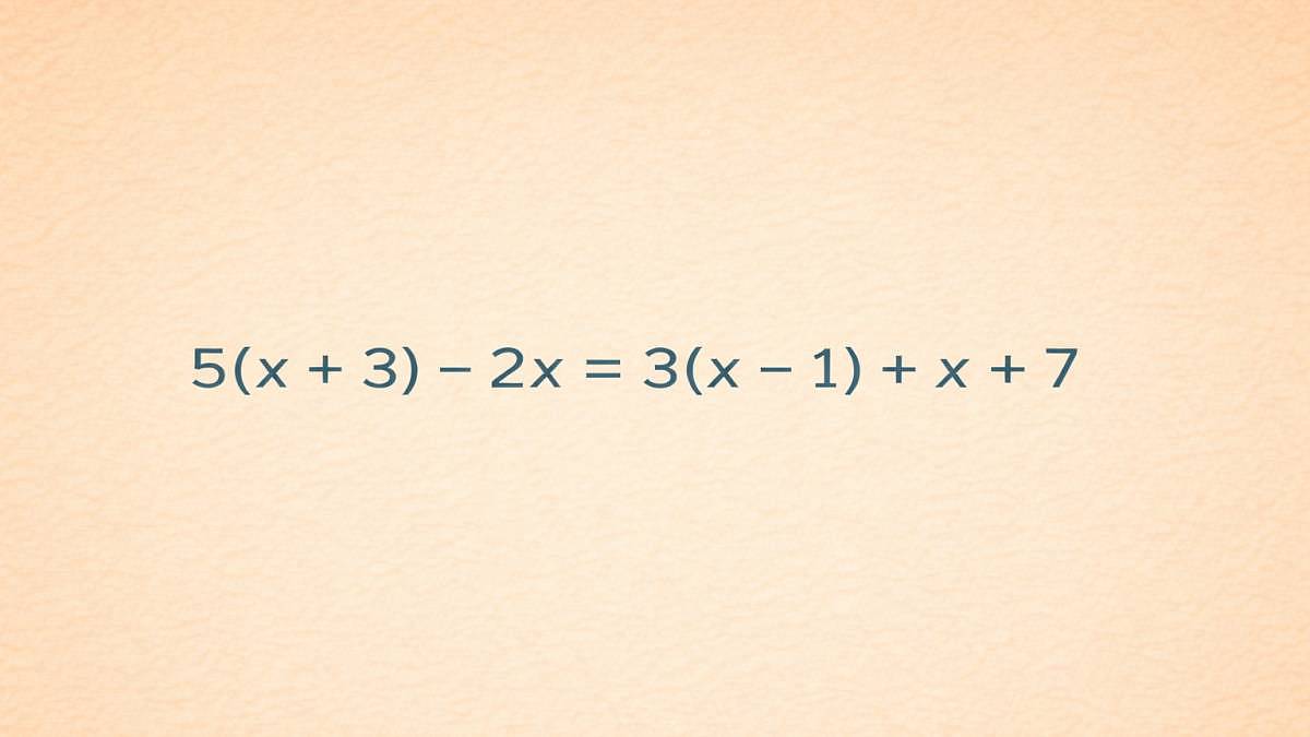 Dokážete správně vyřešit 5(x + 3) - 2x = 3(x - 1) + x + 7 napoprvé?