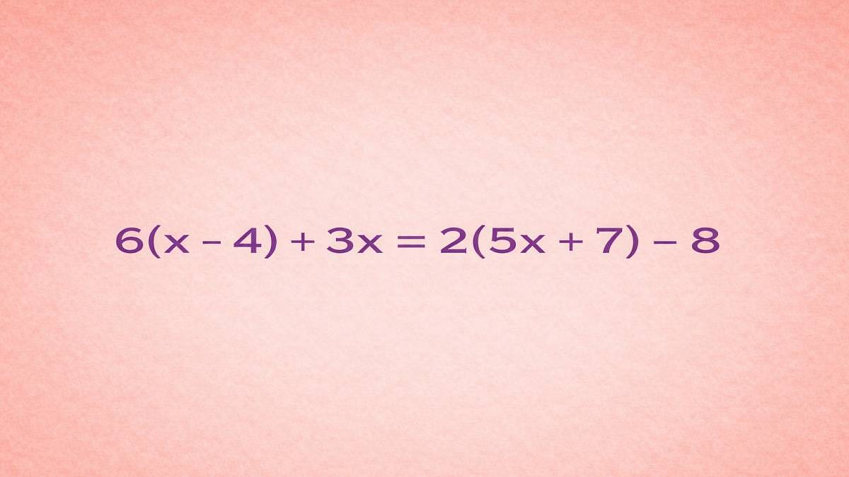 Rovnice 6(x - 4) + 3x = 2(5x + 7) - 8 odměňuje trpělivé