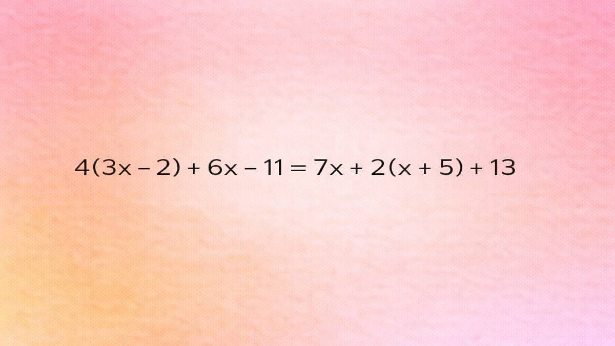 Rovnice 4(3x - 2) + 6x - 11 = 7x + 2(x + 5) + 13 odměňuje jen trpělivé