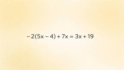 -2(5x - 4) + 7x = 3x + 19: Tahle rovnice vypadá jednoduše - dokážete ji vyřešit napoprvé?