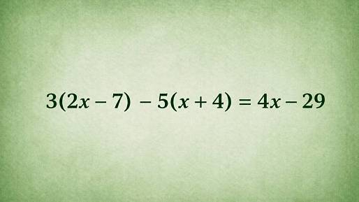 3(2x - 7) - 5(x + 4) = 4x - 29: Zastavte se na pět minut a vzpomeňte si, jak tyhle rovnice počítají