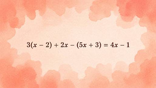 3(x - 2) + 2x - (5x + 3) = 4x - 1: Zdánlivě snadná rovnice, u které většina udělá stejnou chybu